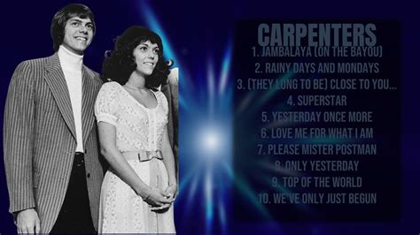 Carpenters Year S Sensational Singles Premier Songs Mix Glorified Youtube