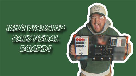 Ultimate Worship Bass Pedalboard Youtube