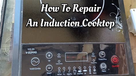 How To Repair An Induction Cooktop V Guard Vic Induction Cooktop