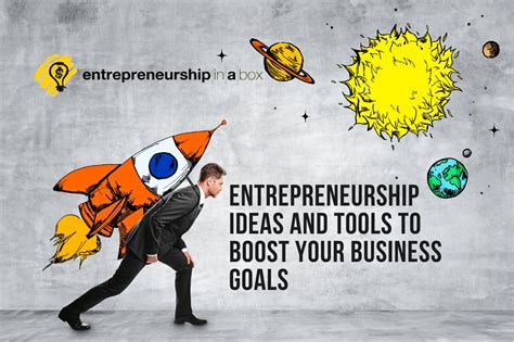 Ideas and Tools to Boost Your Business Goals | Entrepreneur