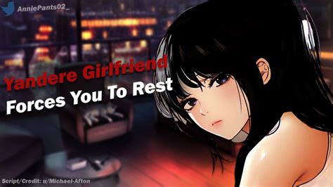 Yandere Girlfriend Forces You To Rest F4m Asmr Roleplay Yandere