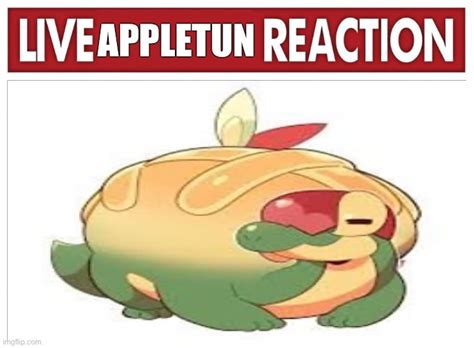 Appletun is reacting - Imgflip