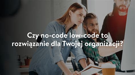 Software Development Co Musisz Wiedzie O Rozwoju Oprogramowania