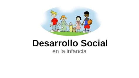 Pptx Desarrollo Social Y Sexual En La Infancia Pdfslidenet