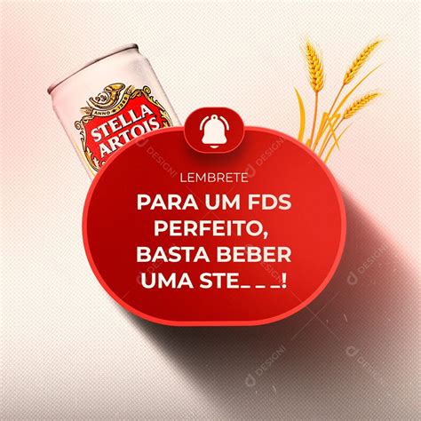 Baixar Para Um FDS Perfeito Basta Beber Uma Stella Artois Distribuidora