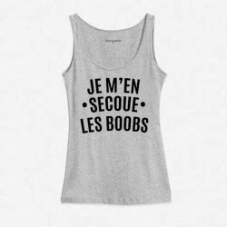 D Bardeur Femme Gris Je M En Secoue Les Boobs Mayooo T Shirts Et