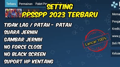 Cara Setting Ppsspp Agar Tidak Lag Suara Jernih Dan Gambar Jernih