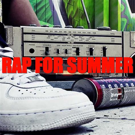 Rap For Summer Compilation By Various Artists Spotify