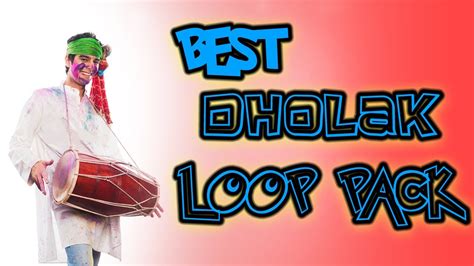 Best Dholak Sound Loop Pack Bollywood Loops Punjabi Indian Loops