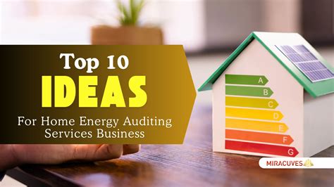 Top 10 Ideas For Home Energy Auditing Services Business Startups In 2024