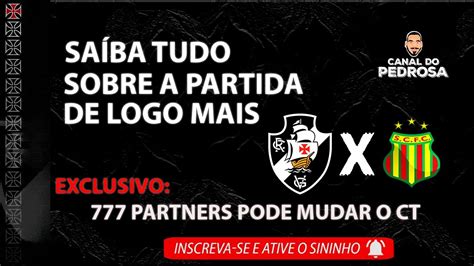 EXCLUSIVO 777 PODE MUDAR O CT DO VASCO SAÍBA TUDO SOBRE VASCO X