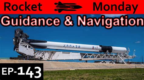 Rocket Guidance And Navigation Explained Rocket Monday Ep143 Youtube