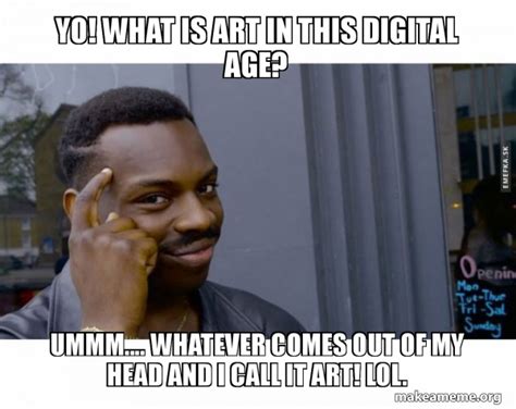 Assignment 3 Are Internet Memes Art Ct101 Digital Storytelling