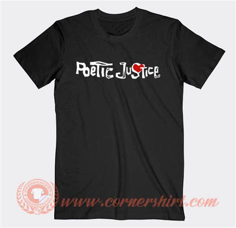 Get it Now Poetic Justice Logo T-shirt - cornershirt.com