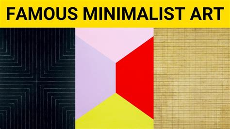 FAMOUS MINIMALIST ART TOP 15 MASTERPIECE ARTWORKS YouTube