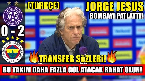 Jorge Jesus tan Transfer Sözleri Forvet Transferi l FK Austria