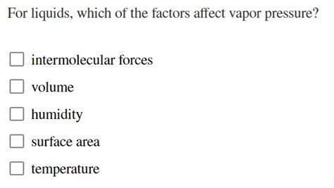 For Liquids Which Of The Factors Affect Vapo Solvely