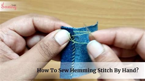 How To Sew Hemming Stitch By Hand Crack Hemming Stitch