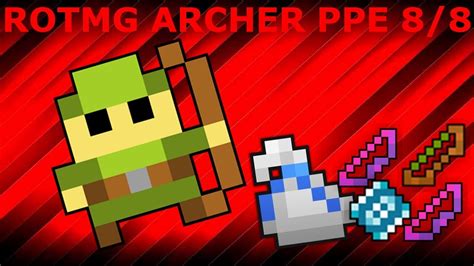 Rotmg The Epic Archer Ppe 88 Part 1 Youtube