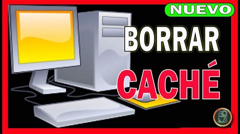 Como BORRAR El CACHE De Mi PC Limpiar Optimizar Y Acelerar Windows