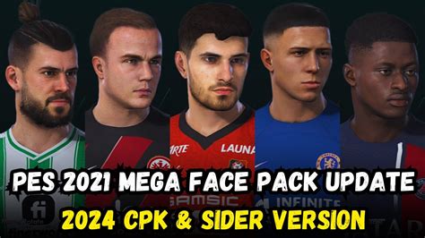 PES 2021 MEGA FACE PACK UPDATE 2024 CPK SIDER VERSION YouTube