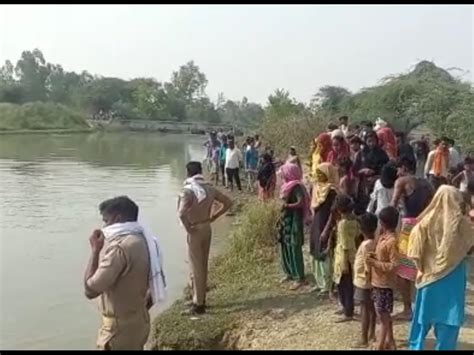 Went To Hardoi With Friends To Bathe In The Canal Before Saving She Was Swept Away In A Strong