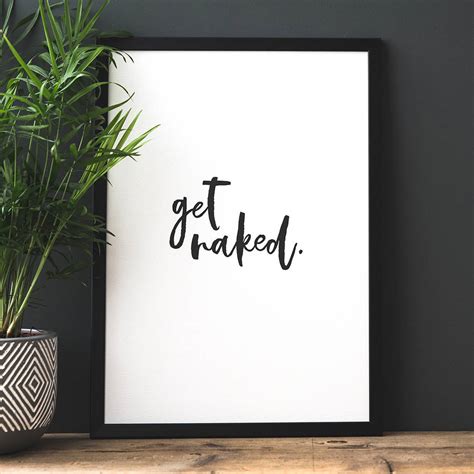 Get Naked Monochrome Typographic Bathroom Print By I Am Nat