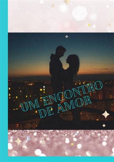 Um Encontro De Amor ⋆ Loja Uiclap