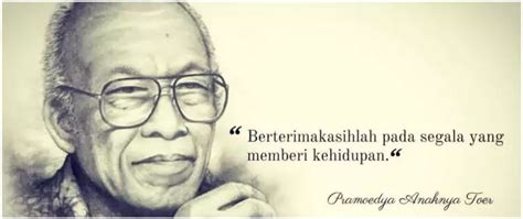 Kata Kata Quote Pramoedya Ananta Toer Menginspirasi