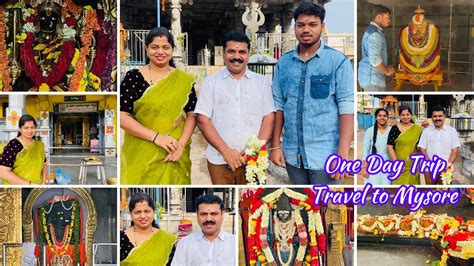 Travell To Mysore One Day Trip We Are Going Temple In One Day