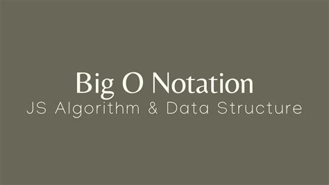 Big O Notation