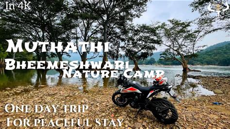 Bheemeshwari Nature Camp Muthathi Chunchi Falls One Day Trip