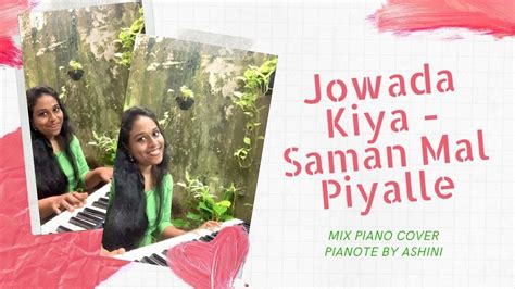 Jo Wada Kiya Saman Mal Piyalle Piano Cover By PiaNOTE YouTube