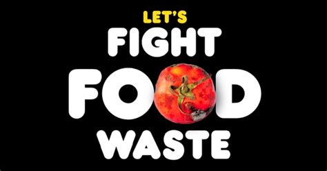 Fight Food Waste