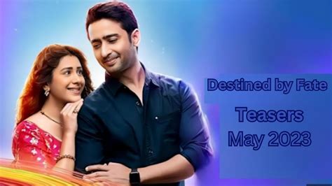 Destined By Fate Teasers May 2023 Krishna Has A Feeling Of