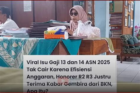 Isu Penghapusan Gaji Ke Dan Thr Asn Penjelasan Terkait