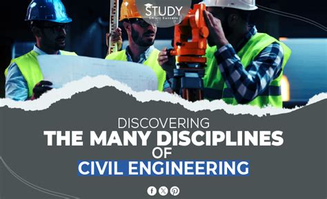 Discovering The Many Disciplines Of Civil Engineering Study Smart Success