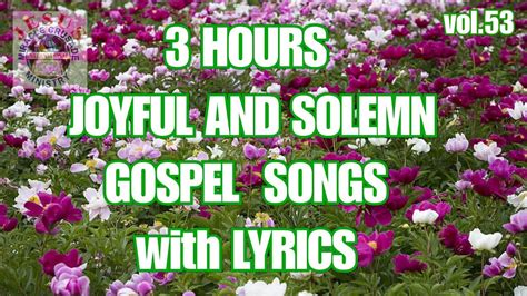 3 Hours Non Stop Worship Songs With Lyrics Vol 53 JMCIM YouTube