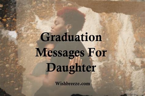 Make your Daughter's Graduation Memorable with Special Messages, Wishes ...