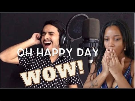 Oh Happy Day Gabriel Henrique Reaction YouTube