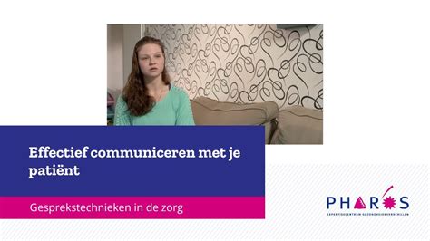 Gesprekstechnieken In De Zorg Effectief Communiceren Met Je Patient