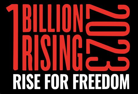 One Billion Rising 2023 Announced RISE For Freedom Create The New