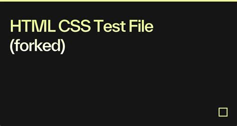 Html Css Test File Forked Codesandbox