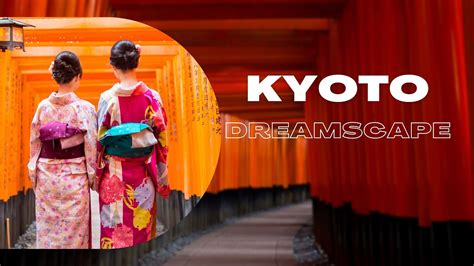 Tranquil Kyoto Discovering The Allure Of Japan S Traditional Charms