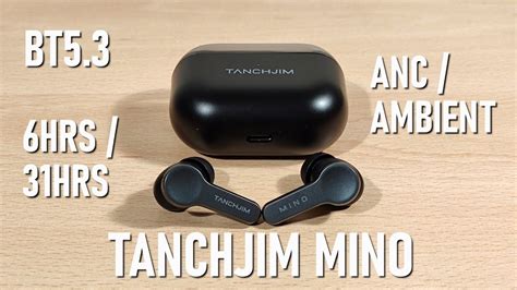 Tanchjim Mino Review 10mm DD With ANC And Ambient Modes YouTube