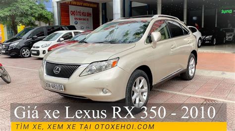 Bán Xe ô Tô Cũ Lexus Rx350 Sx 2010 Nhập Khẩu Youtube