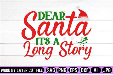 Dear Santa Its A Long Story Svg Design Graphic By Svg Artfibers