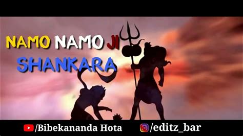 Namo Namo Ji Shankara Status Kedarnath Mahadev Latest Whatsapp Status