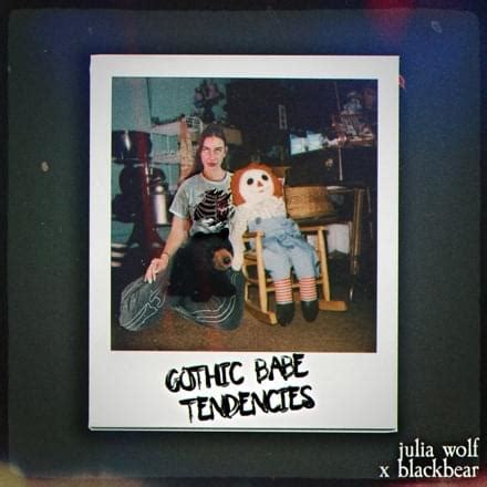 Julia Wolf Gothic Babe Tendencies Lyrics Genius Lyrics