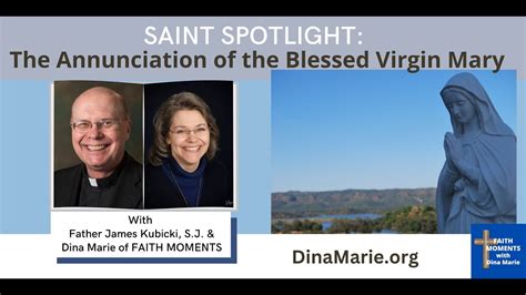 Saint Spotlight Dina Marie Fr James Kubicki SJ The Annunciation